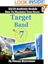 Target Band 7: How to Maximize Your Score (IELTS Academic Module)