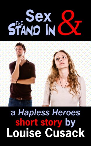 Sex & the Stand In (Hapless Heroes)