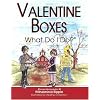 Valentine Boxes . . . What Do I Do?