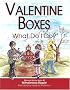 Valentine Boxes . . . What Do I Do?