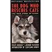 The Dog Who Rescues Cats: True Story of Ginny, The