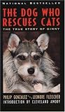 The Dog Who Rescues Cats: True Story of Ginny, The