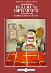 Figli di una Dieta Minore: Guida Alla...