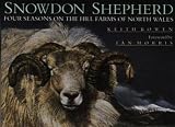 Snowdon shepherd : four seasons on the hill farms of North Wales