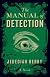 The Manual of Detection: A Novel