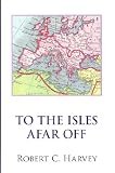 To The Isles Afar Off