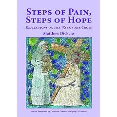 Steps of Pain, Steps of Hope: Reflections on the Way of the Cross (Carmelite Companions to Prayer)