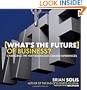 What's the Future of Business: Changing the Way Businesses Create Experiences