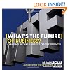 What's the Future of Business: Changing the Way Businesses Create Experiences