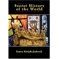 The Secret History of the World and How to Get Out Alive