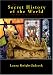 The Secret History of the World and How to Get Out Alive
