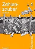 Zahlenzauber D 4. Arbeitsheft: Mathematik f&uuml;r Grundschulen. Baden-W&uuml;rttemberg, Berlin, Brandenburg, Bremen, Hamburg, Hessen, Mecklenburg-Vorpommern, ... Sachsen, Sachsen-Anhalt, Schleswig-Holstein