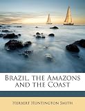 Brazil, the Amazons and the Coast