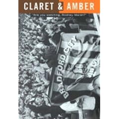 Claret and Amber in Black and White: Bradford City AFC's Premiership Season 1999-2000