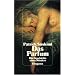Das Parfum. Sonderausgabe: Die Geschichte eines M�rders