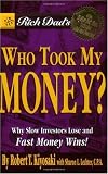 51NxXne EbL. SL160  Rich Dads Who Took My Money?: Why Slow Investors Lose and Fast Money Wins!