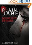 Plain Jane: A mystery/thriller not fo... Plain Jane: A mystery/thriller not fo...