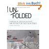 Unfolded. Papier in Design, Kunst, Architektur und Industrie Unfolded. Papier in Design, Kunst, Architektur und Industrie