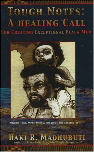 Tough Notes: A Healing Call for Creating Exceptional Black Men (English and English Edition)