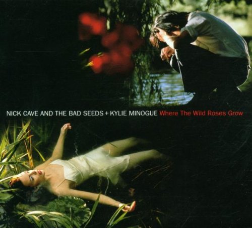Nick Cave And The Bad Seeds - Where The Wild Roses Grow (CD Single) - Zortam Music