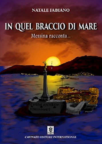 In Quel Braccio Di Mare (Italian Edition)