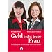 Geld steht jeder Frau. Ein Wegbegleiter f�r eine reiche und sichere Zukunft