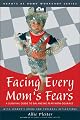 Facing Every Mom's Fears: A Survival Guide to Balancing Fear with Courage (Hearts at Home® Workshop Series)