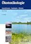 �kotoxikologie: Umweltchemie - Toxikologie - �kologie