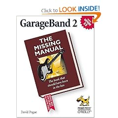 Garageband 2: The Missing Manual