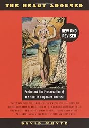 The Heart Aroused : Poetry and the Preservation of the Soul in Corporate America