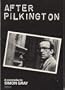 After Pilkington (Methuen New Theatrescript)