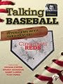 Talking Baseball with Ed Randall - Cincinnati Reds - Vol. 1