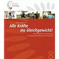 Alle Kr�fte ins Gleichgewicht!