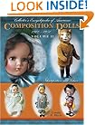 Collector's Encyclopedia of American Composition Dolls 1900-1950: Identification and Values