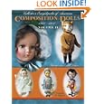 Collector's Encyclopedia of American Composition Dolls 1900-1950: Identification and Values (Collector's Encyclopedia of... by Ursula R. Mertz