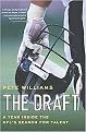 The Draft (A Year Inside the Nfl's Search for Talent) (Reprint) (Paperback)