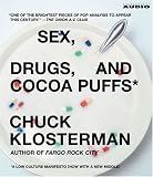 Sex, Drugs, and Cocoa Puffs: A Low Culture Manifesto
