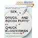 Sex, Drugs, and Cocoa Puffs: A Low Culture Manifesto