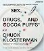 Sex, Drugs, and Cocoa Puffs: A Low Culture Manifesto