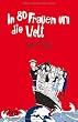 In 80 Frauen um die Welt