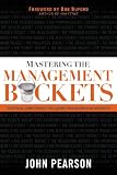 Mastering the Management Buckets: 20 Critical Competencies for Leading Your Business or Non-Profit