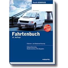 Fahrtenbuch: Fahrten - und Kostenerfassung, Bu�geldkatalog. Kostenrechner, Kfz-Angaben