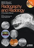 BSAVA manual of canine and feline radiography and radiology : a foundation manual
