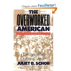 Overworked American: The Unexpected Decline of Leisure