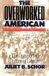 The Overworked American