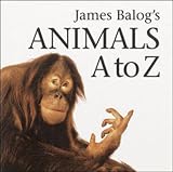 James Balogs Animals A to Z