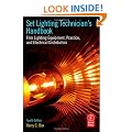 Set Lighting Technician's Handbook: Film Lighting Equipment, Practice, and Electrical Distribution