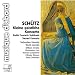 Sch�tz : Kleine geistliche Konzerte