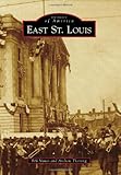 East St. Louis (Images of America)