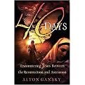 40 Days (Encountering Jesus Between the Resurrection And Ascension) (Paperback)